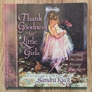 THANK GOODNESS FOR LITTLE GIRLS HARDBACK BOOK WITH PAINTINGS